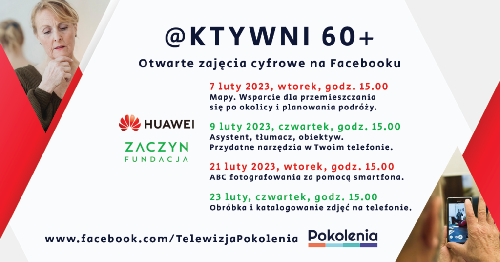 Otwarte zajęcia cyfrowe @ktywni 60+. Zapraszają Fundacja Zaczyn & Huawei Polska